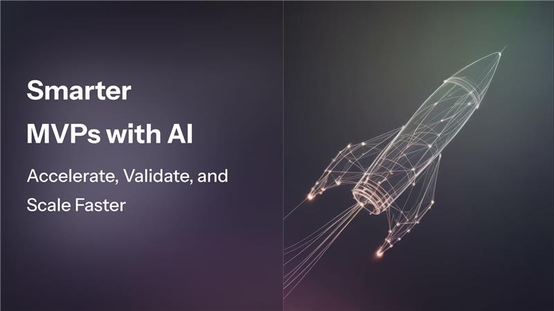 AI in MVP Development: Turning Minimum Viable into Maximum Value