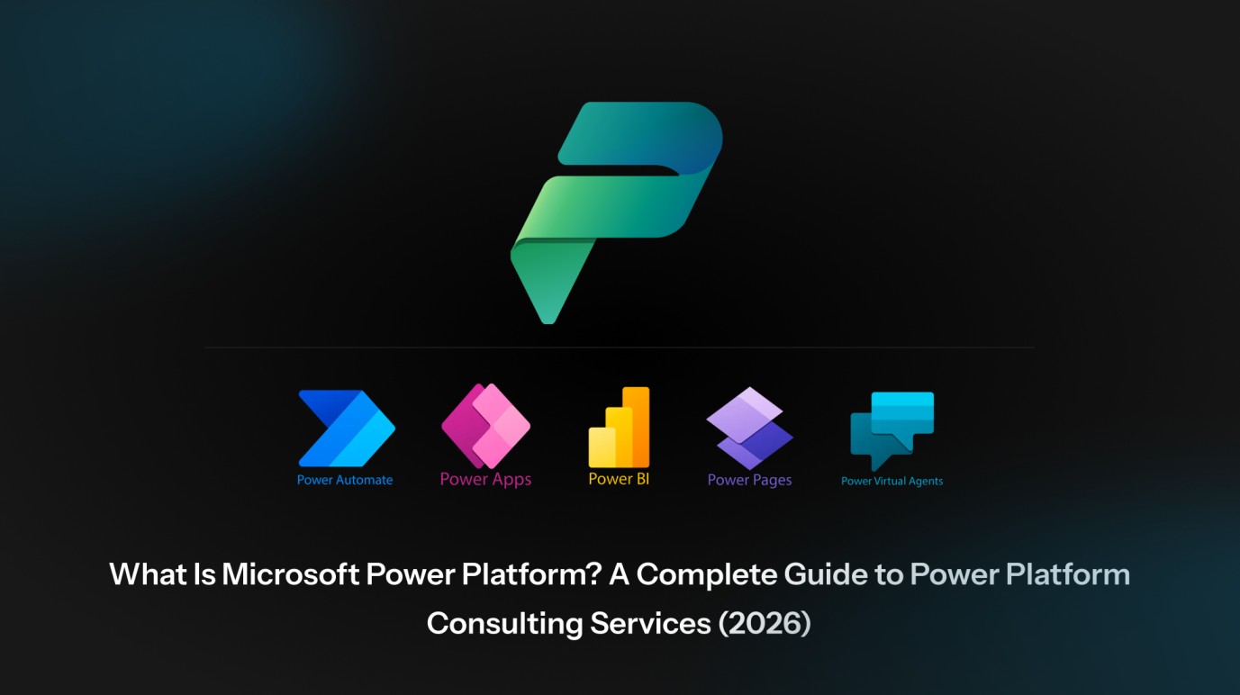 Microsoft Power Platform consulting services — Power Apps, Power Automate, Power BI, Power Pages, Copilot Studio