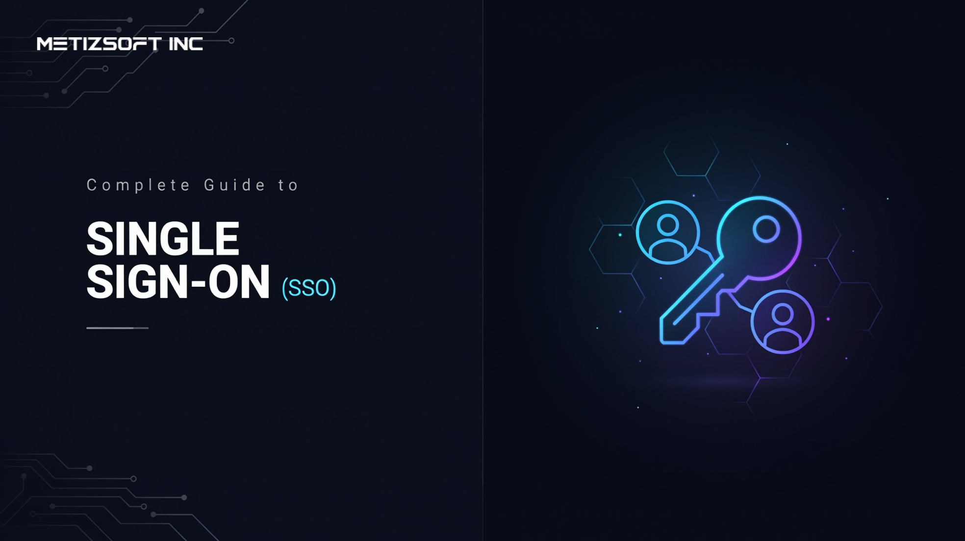 Single Sign-On (SSO): The Complete Guide to How It Works, Protocols & Implementation