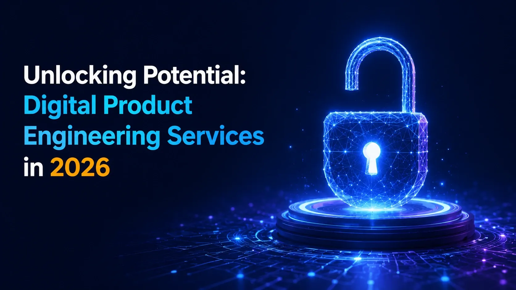 Unlocking Potential: Digital Product Engineering Services in 2025