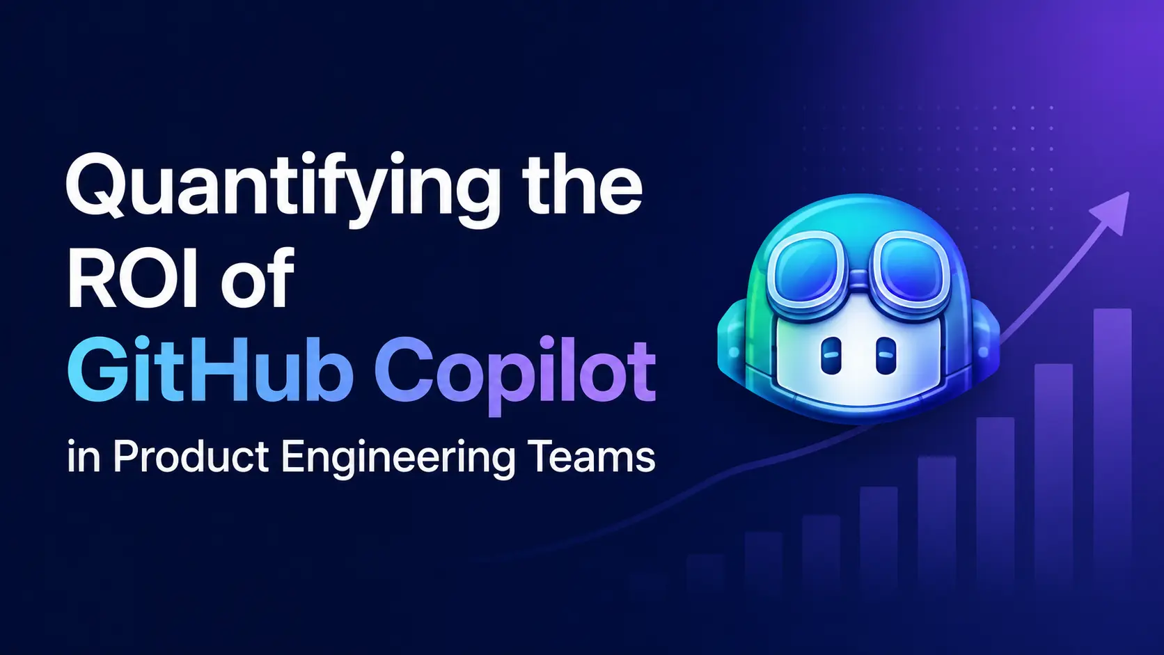 Quantifying the ROI of GitHub Copilot in Product Engineering Teams